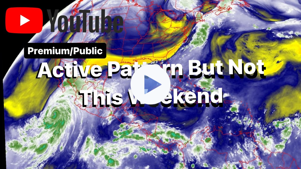 Active Pattern But Not This Weekend