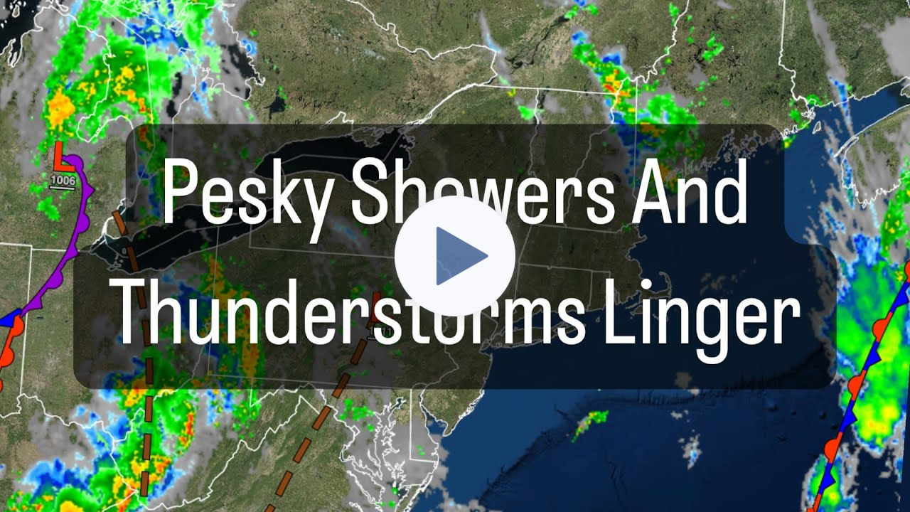 Pesky Showers And Thunderstorms Linger
