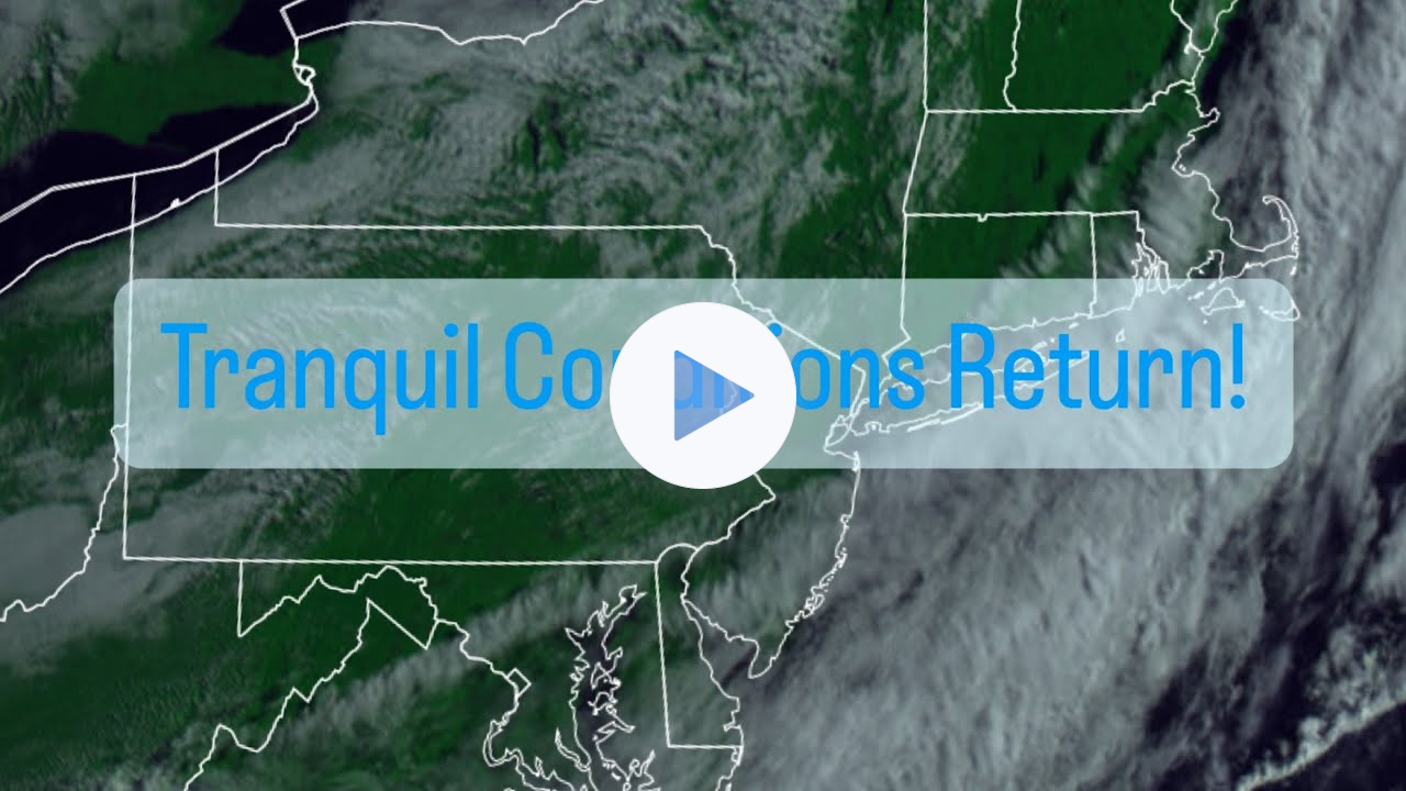 Tranquil Conditions Return!