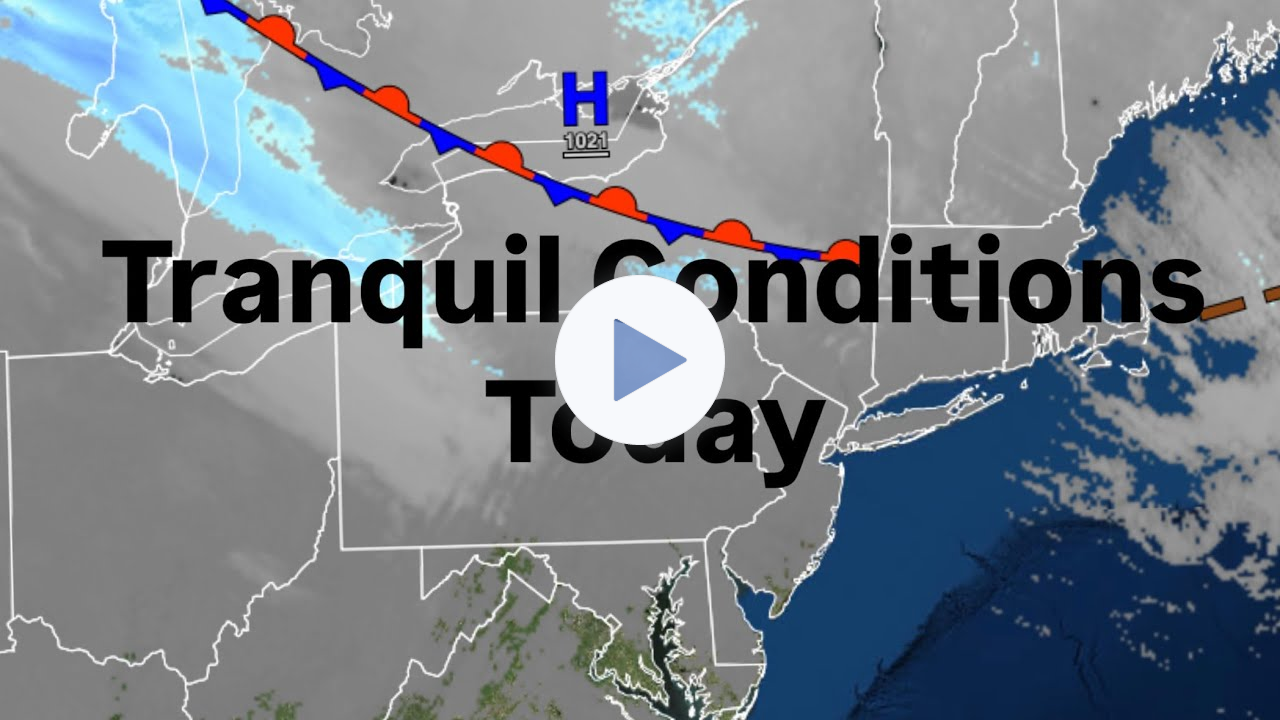 Tranquil Conditions Today