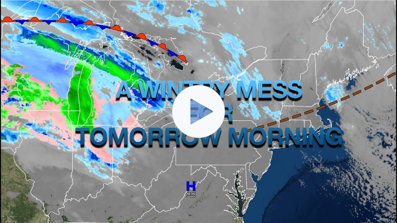 A Wintry Mix Mess For Tomorrow Morning