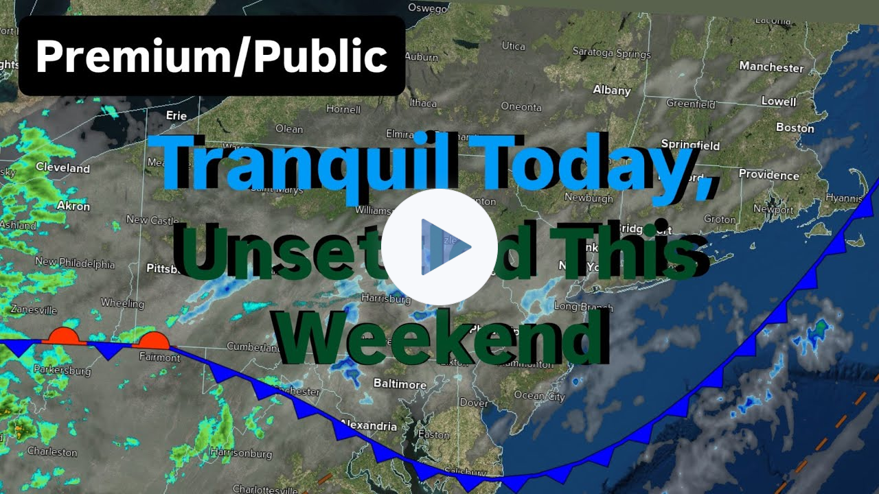 Tranquil Today, Unsettled This Weekend