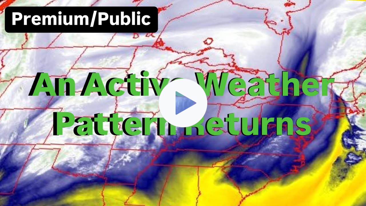 An Active Weather Pattern Returns