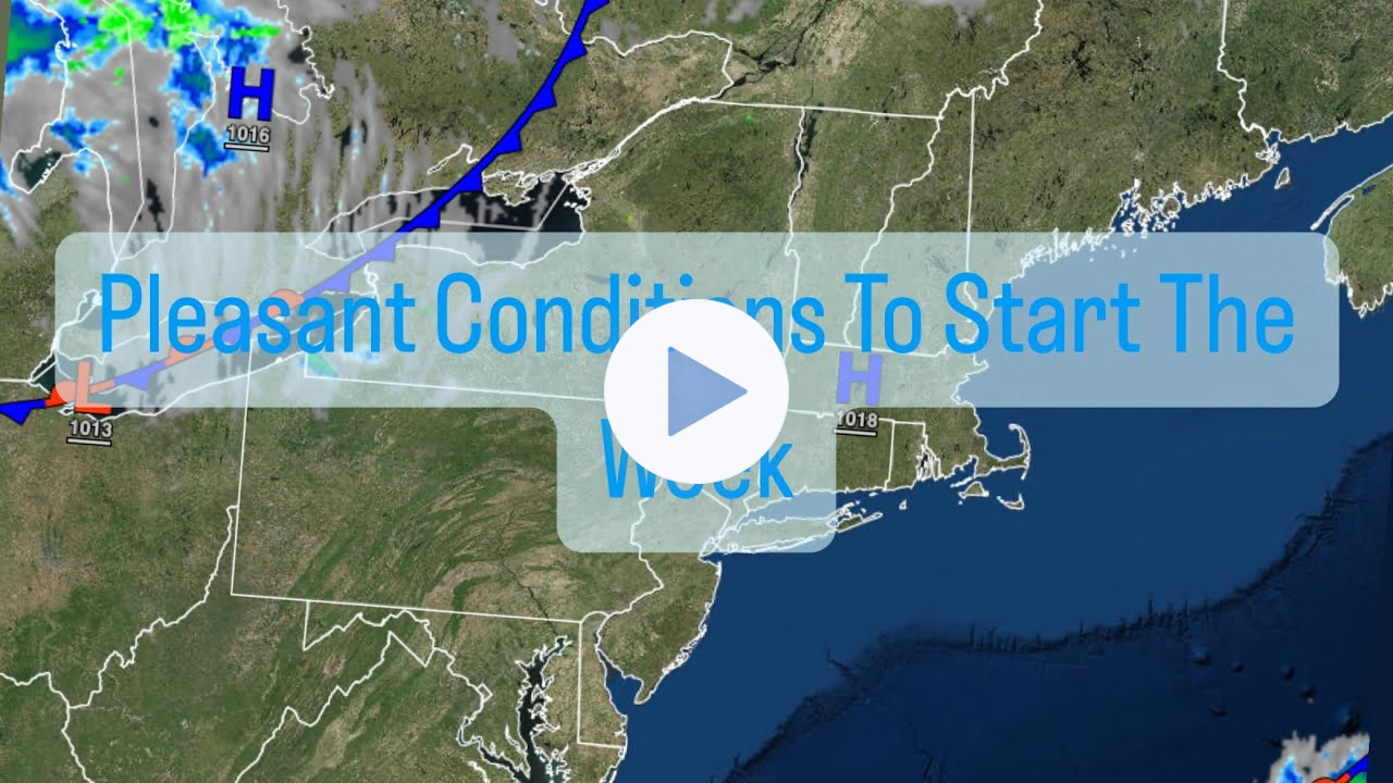 Pleasant Conditions To Start The Week