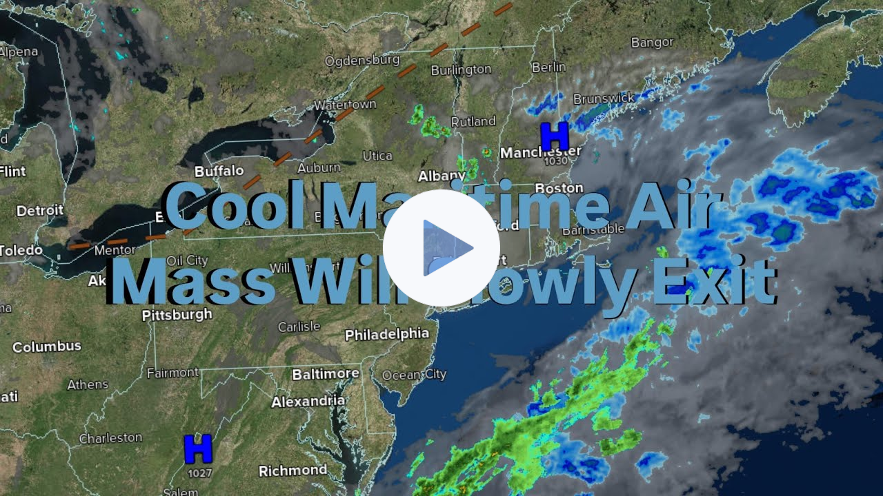 Cool Maritime Air Mass Will Slowly Exit