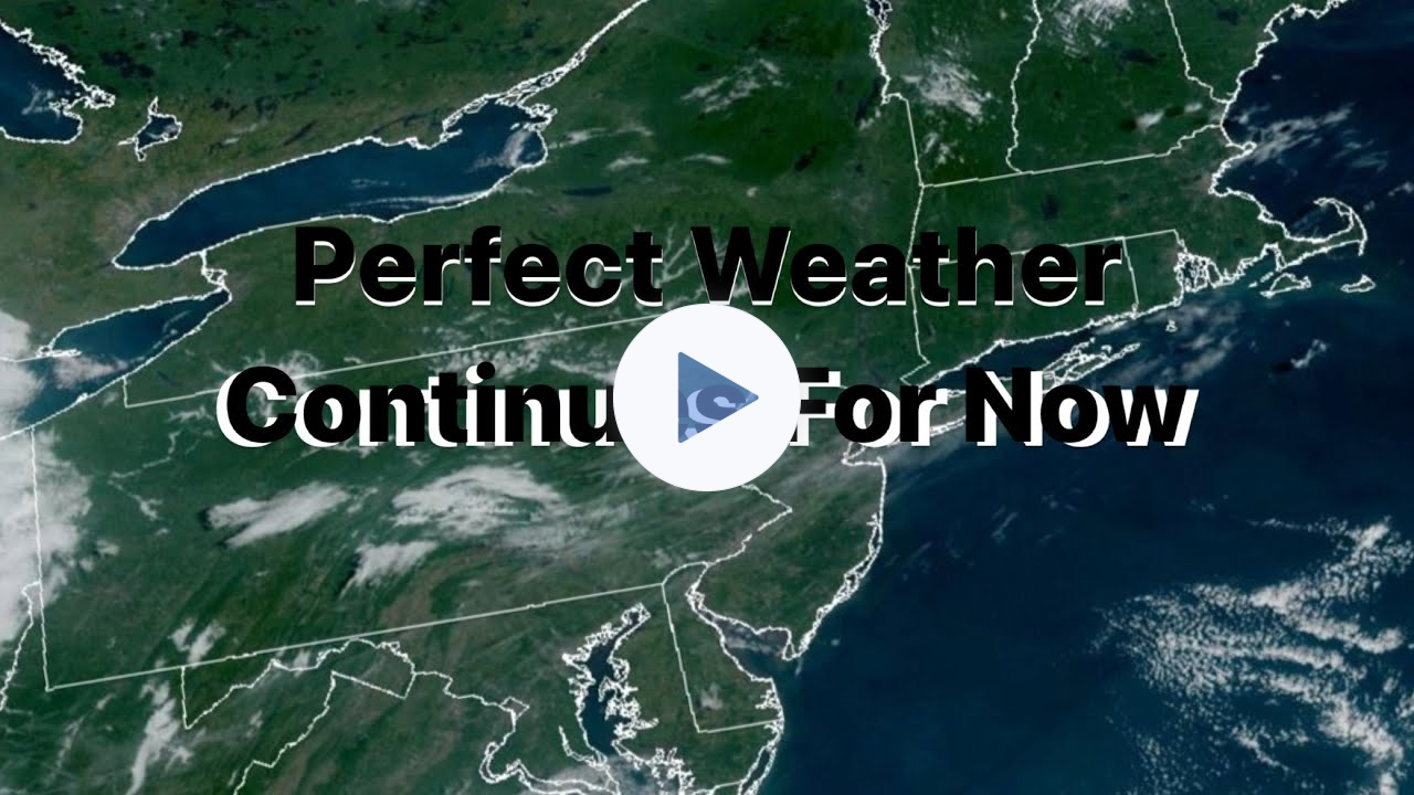 Perfect Weather Continues, For Now