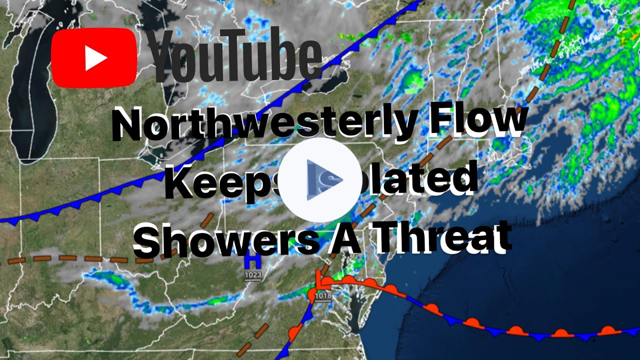 Northwesterly Flow Keeps Isolated Showers A Threat