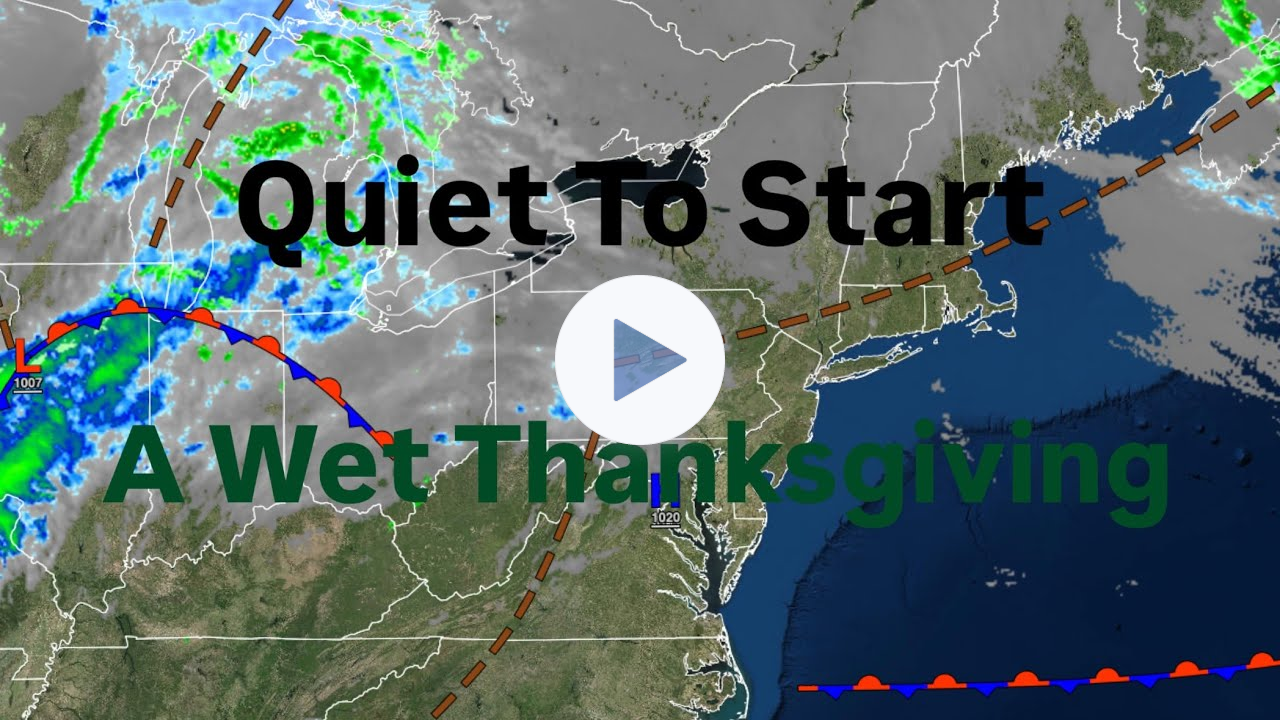 Quiet To Start, A Wet Thanksgiving