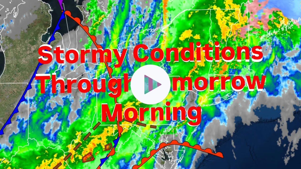 Stormy Conditions Through Tomorrow Morning