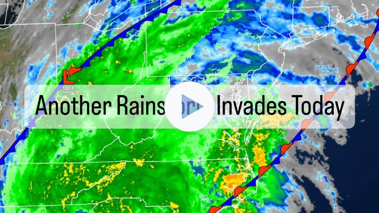 Another Rainstorm Invades Today