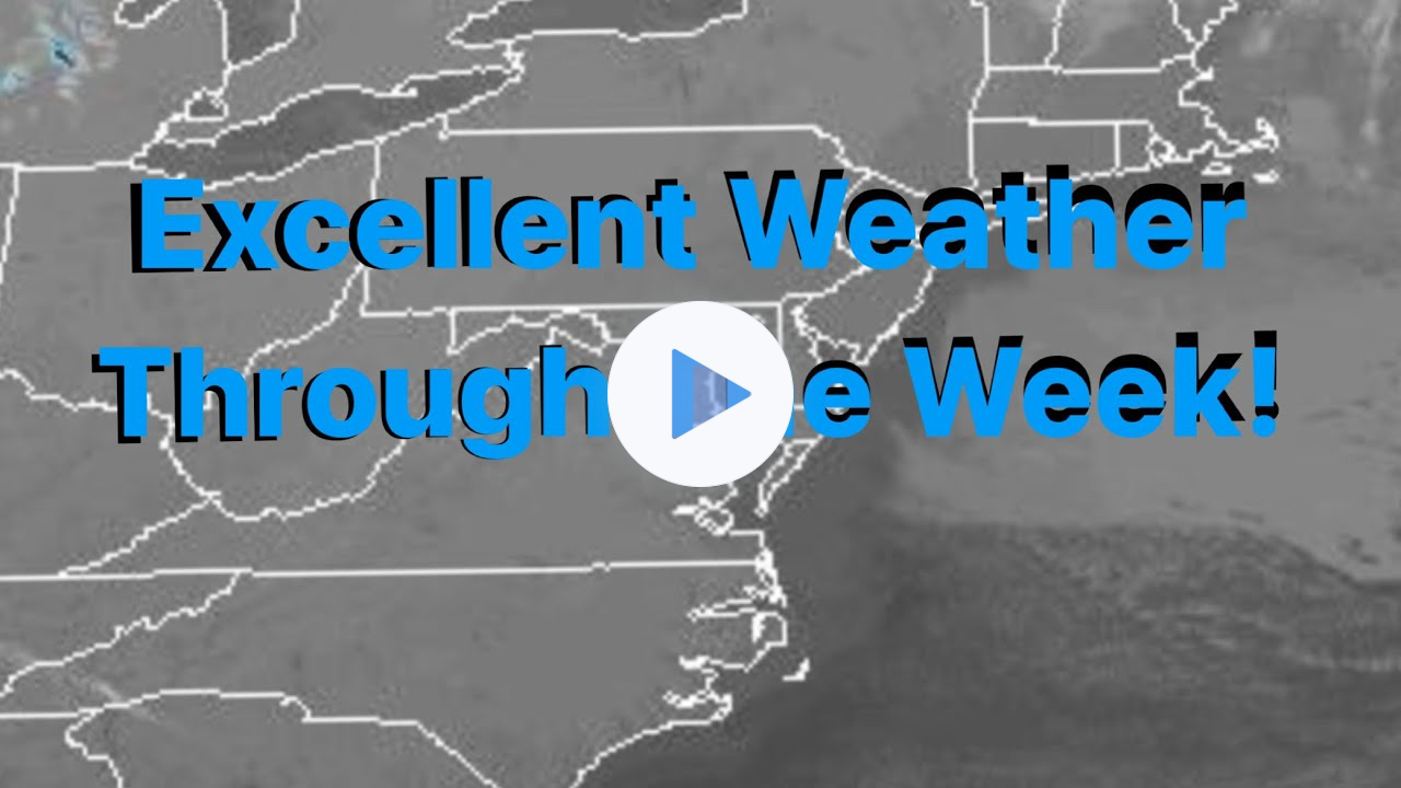 Excellent Weather Through The Week!