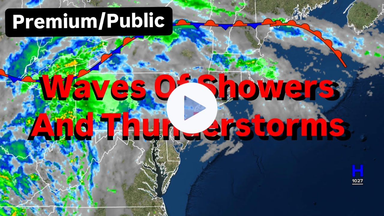 Waves Of Showers And Thunderstorms