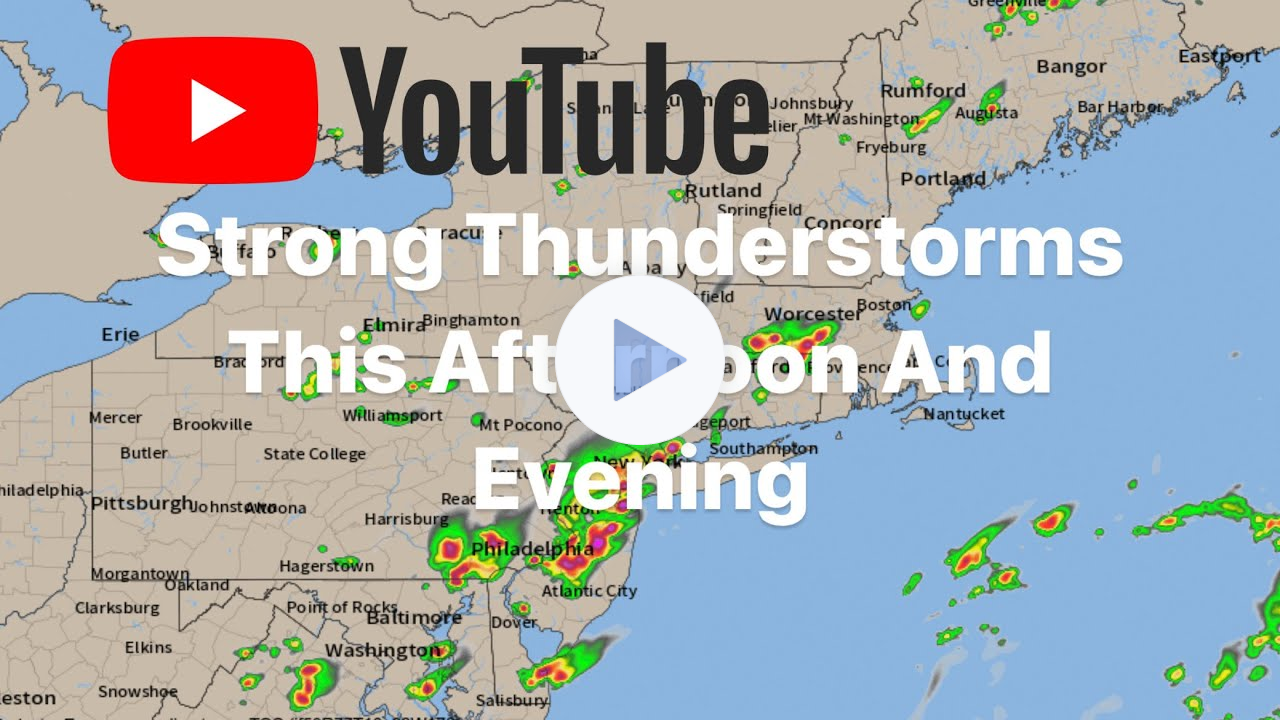 Strong Thunderstorms This Afternoon And Evening
