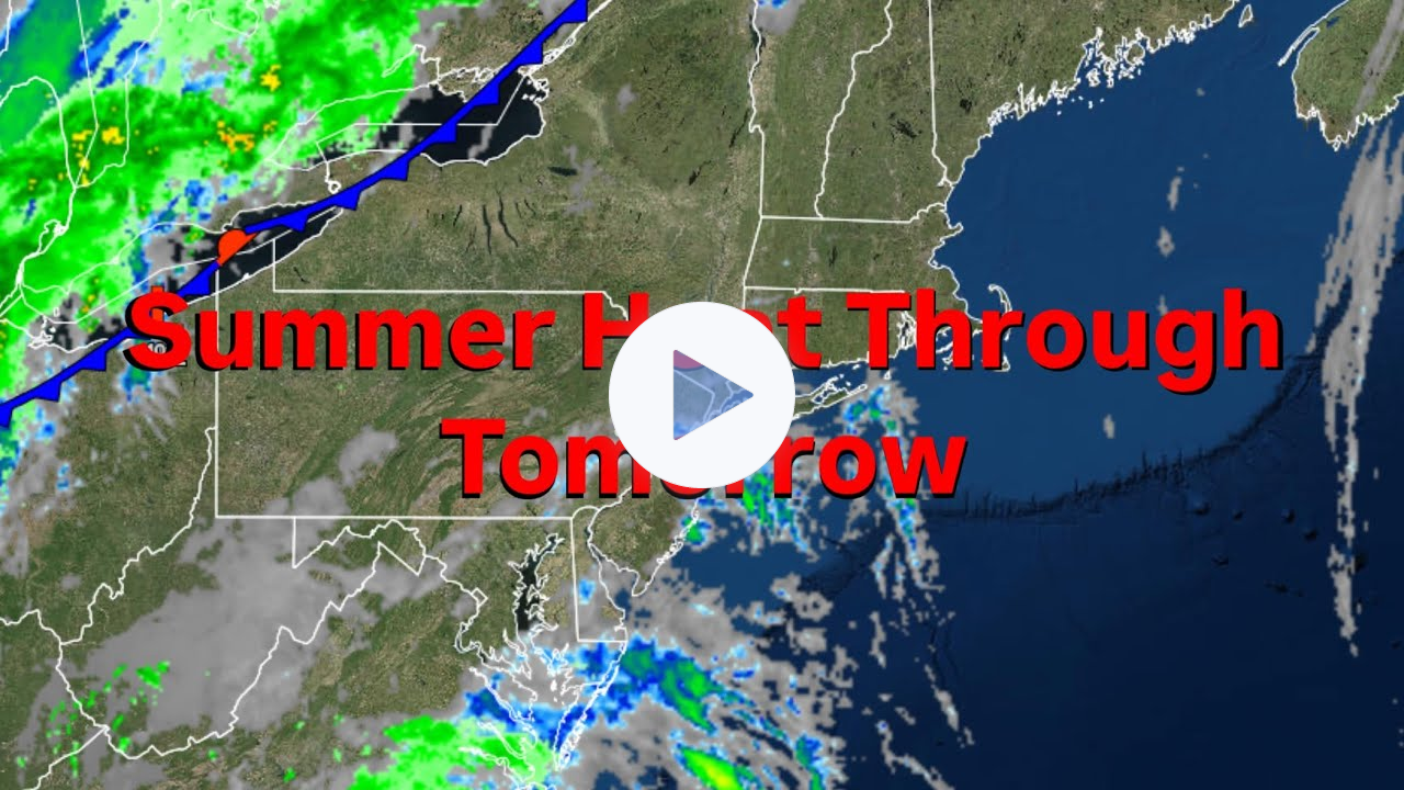 Summer Heat Through Tomorrow