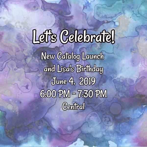 New Catalog Launch and Lisa's Birthday Event!