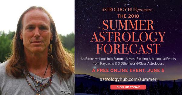Summer Astrology Forecast with Kaypacha