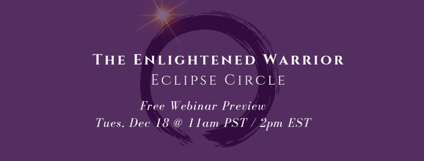 Enlightened Warrior Eclipse Circle
