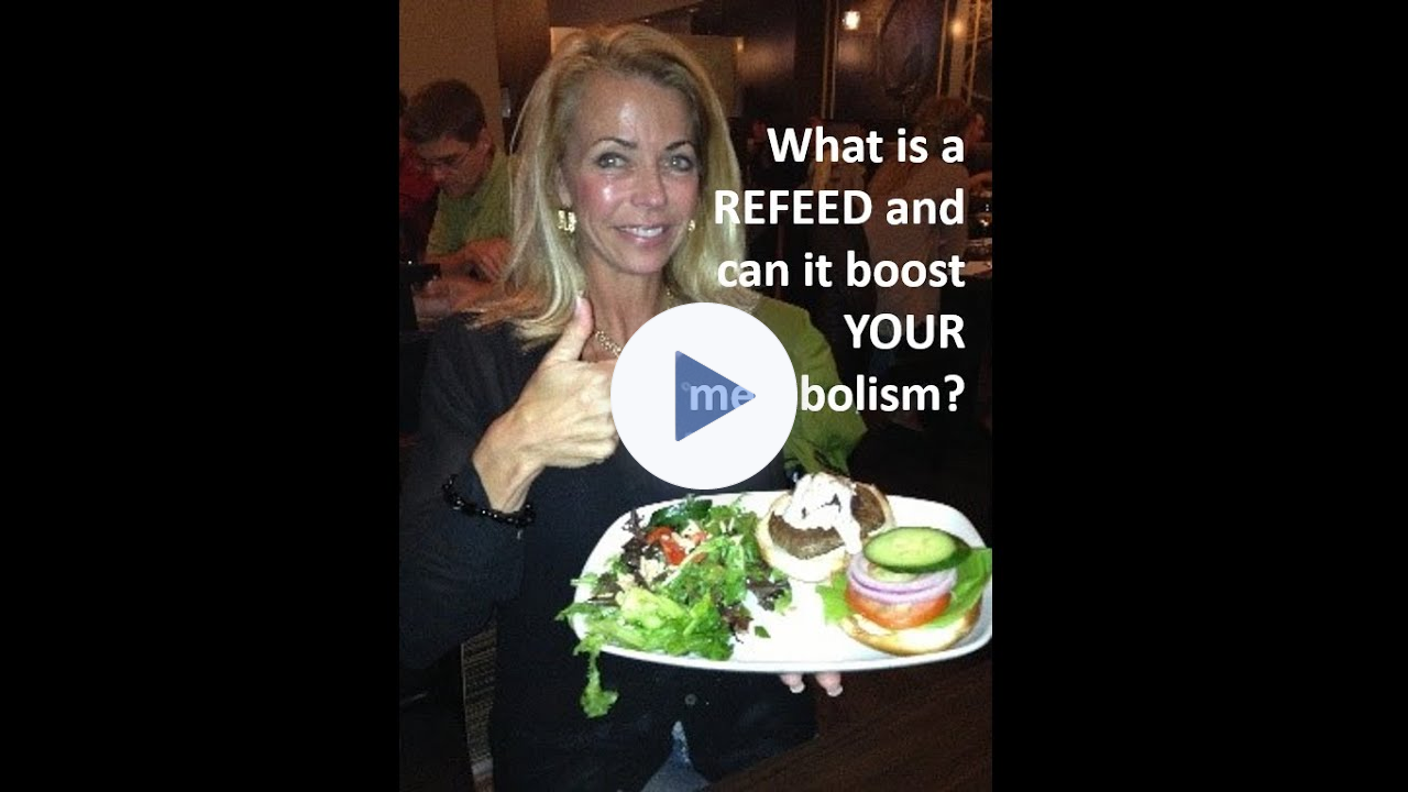 What is a REFEED and can it BOOST your metabolism? (YES, it CAN!)