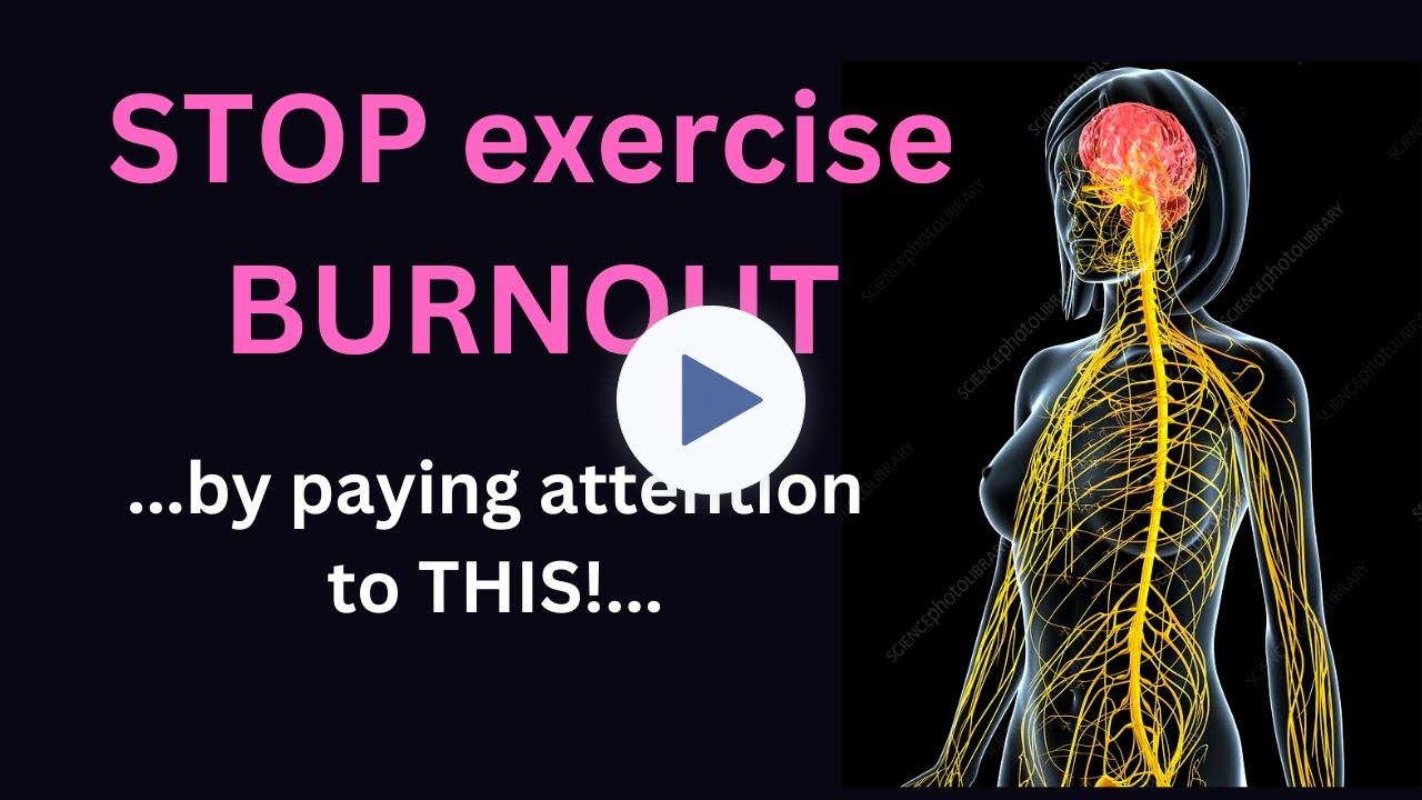 Beware Burning out your body with EXERCISE!