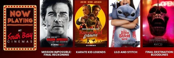 Now Playing at South Bay Cinemas –   Memorial Day Weekend Blockbusters!