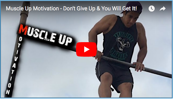 Muscle Up Motivation Video