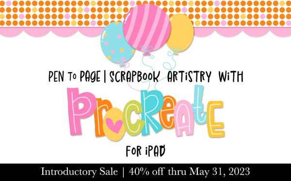Pen to Page - Scrabook Artistry With ProCreate
