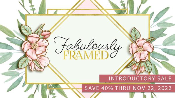 Fabulously Framed by Syndee Rogers