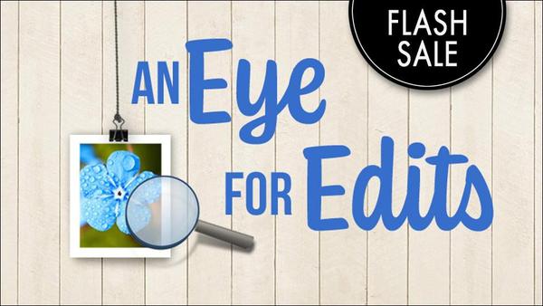 An Eye for Edits Flash Sale