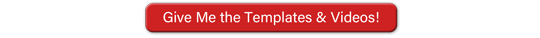 Give Me the Templates & Videos