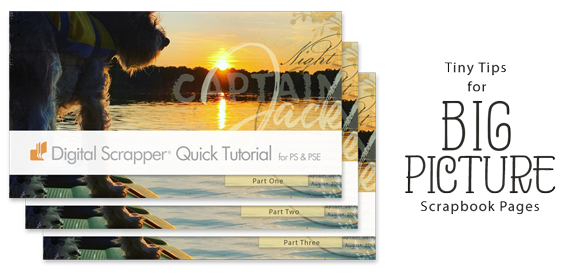 Tiny Tips for Big Picture Scrapbook Pages