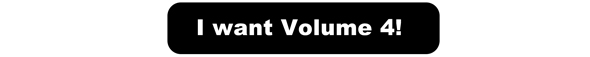 I Want Volume 4!