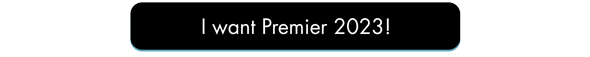 I want Premier 2023