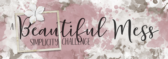 A Beautiful Mess Simplicity Challenge