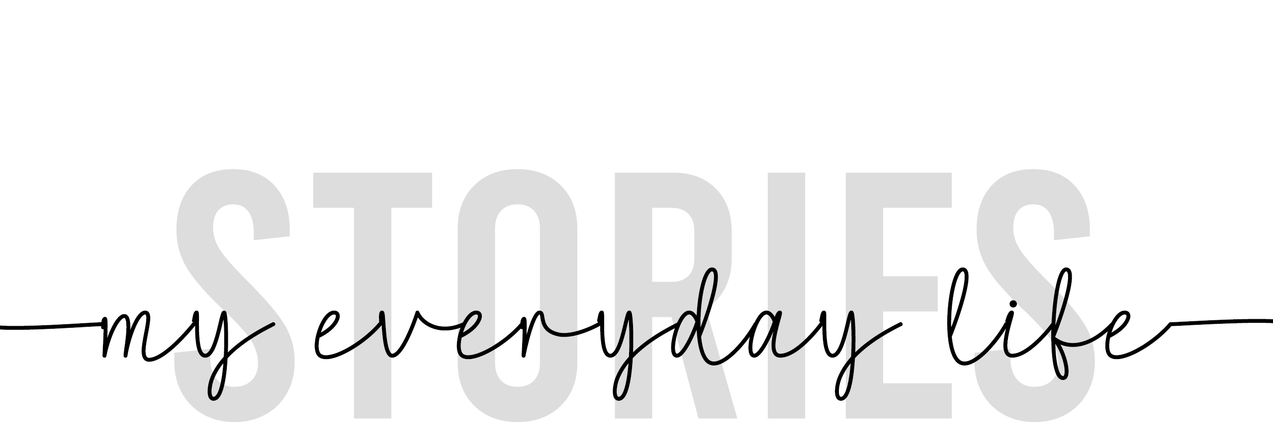 Stories, My Everyday Life | Enroll Now