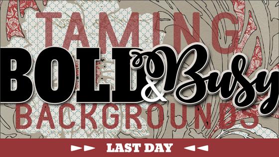 Taming Bold & Busy Backgrounds