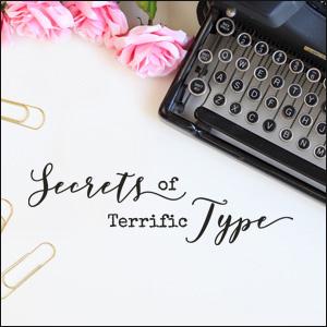 Secrets of Terrific Type