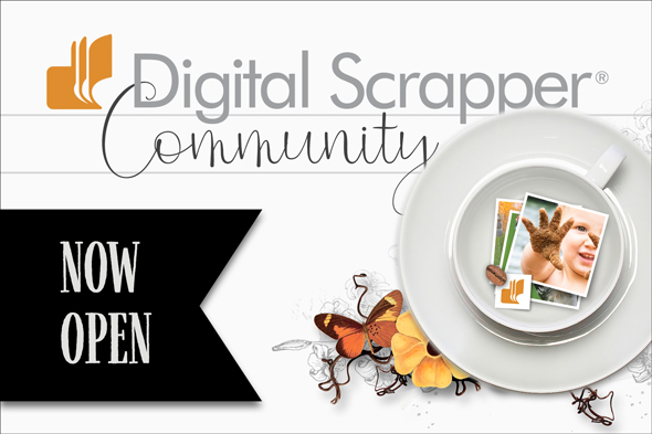 Digital Scrapper Community Now Open