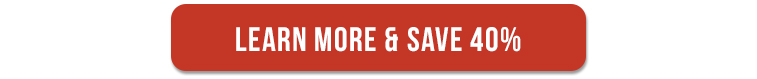 Learn More & Save 40%