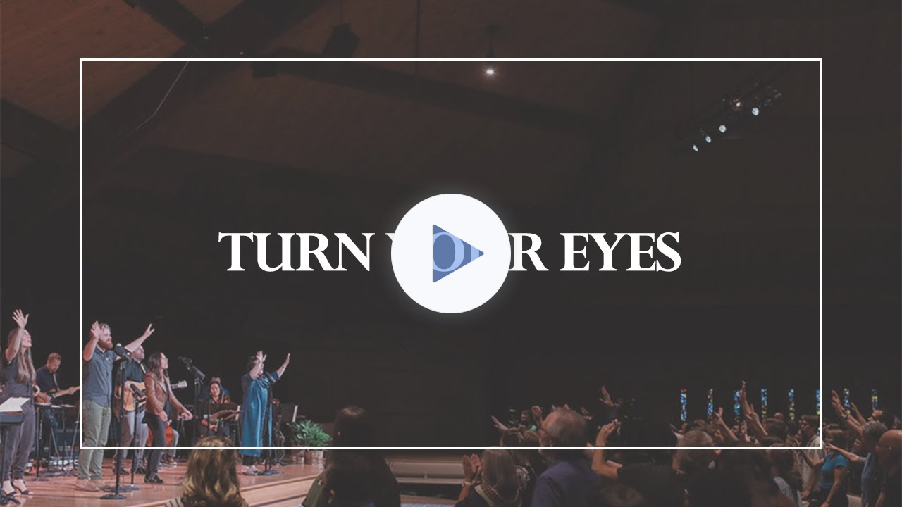 Turn Your Eyes * The Glorious Christ Live