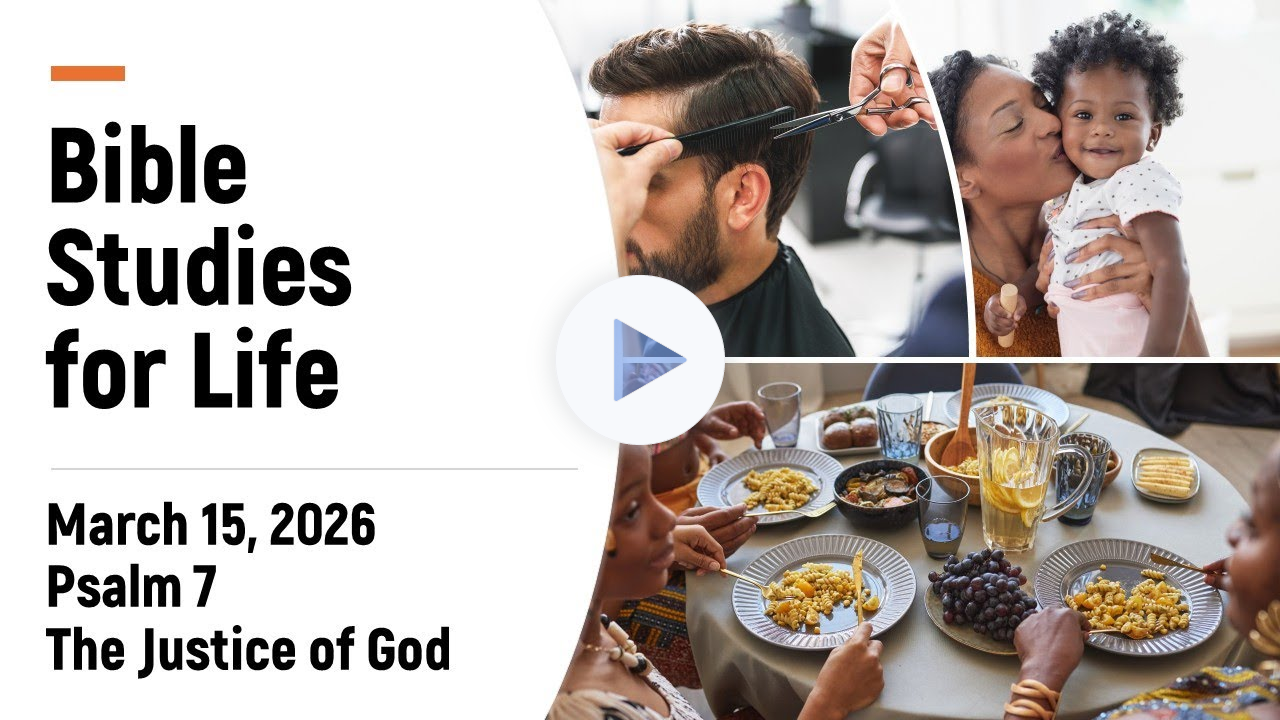 March 15 Bible Studies for Life | Psalm 7