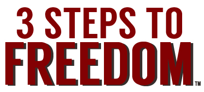 3 Steps To Freedom