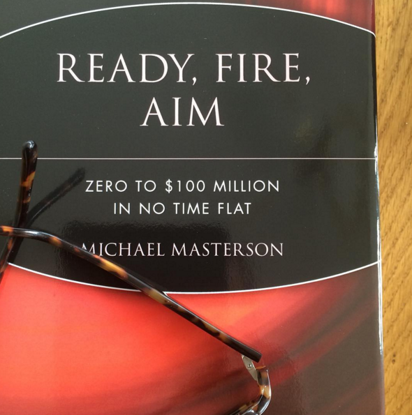 Ready, Fire, Aim