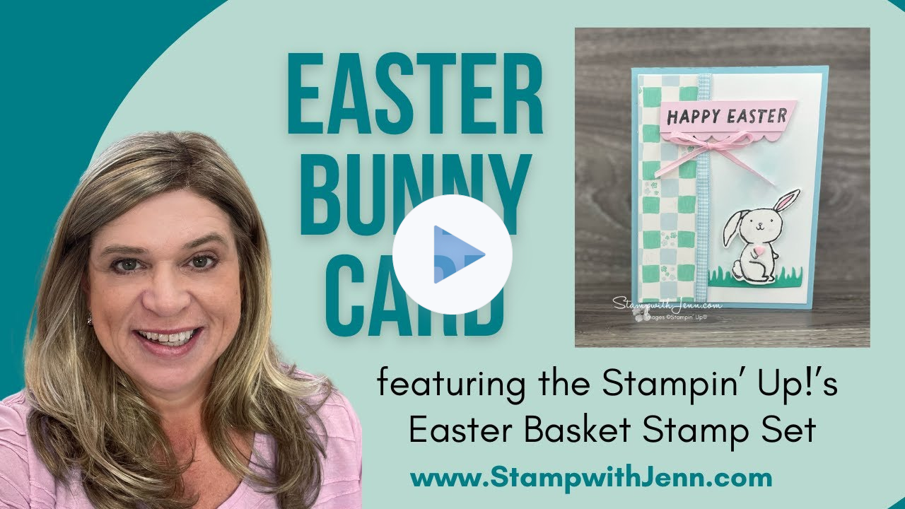 Adorable Easter Bunny Card with Stampin' Up's Easter Basket Bundle