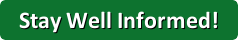 Stay Well Informed