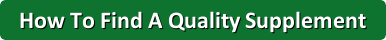 How To Find A Quality Supplement