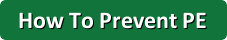 How To Prevent PE