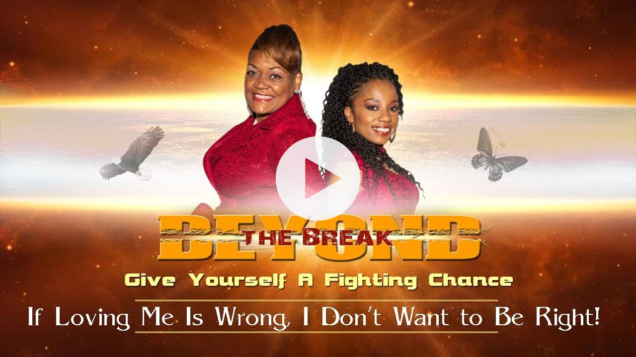 If Loving Me Is Wrong, I Don't Want to Be Right!
