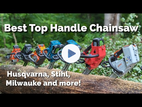 Best Cordless, Top Handle Chainsaw