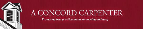 A Concord Carpenter - Promoting best practices in the remodeling industry
