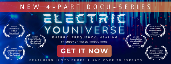 Electric YOUniverse - New 4-Part Docu-Series
